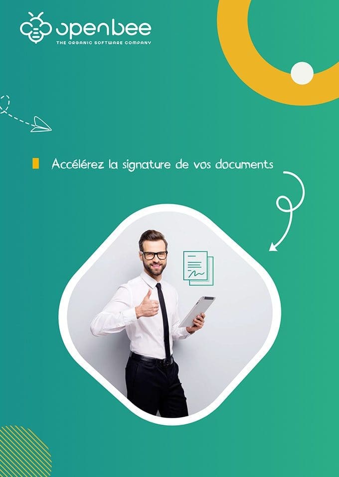 Accélérez la signature de vos documents Accélérez la signature de vos documents