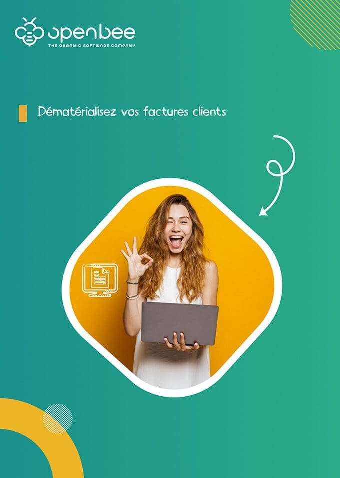 Dématérialisez vos factures clients Dématérialisez vos factures clients